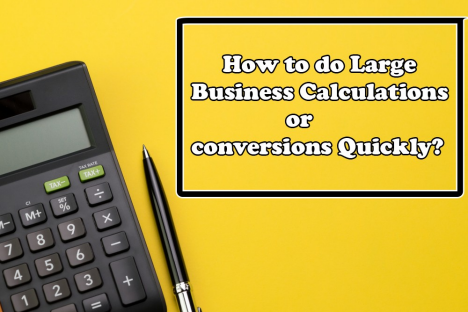 How to Do Large Business Calculation or conversions More quickly? 